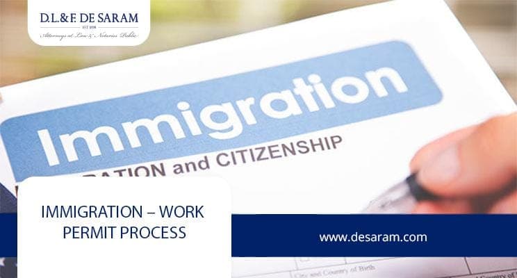 IMMIGRATION – WORK PERMIT PROCESS
